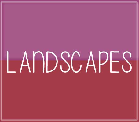 landscapes